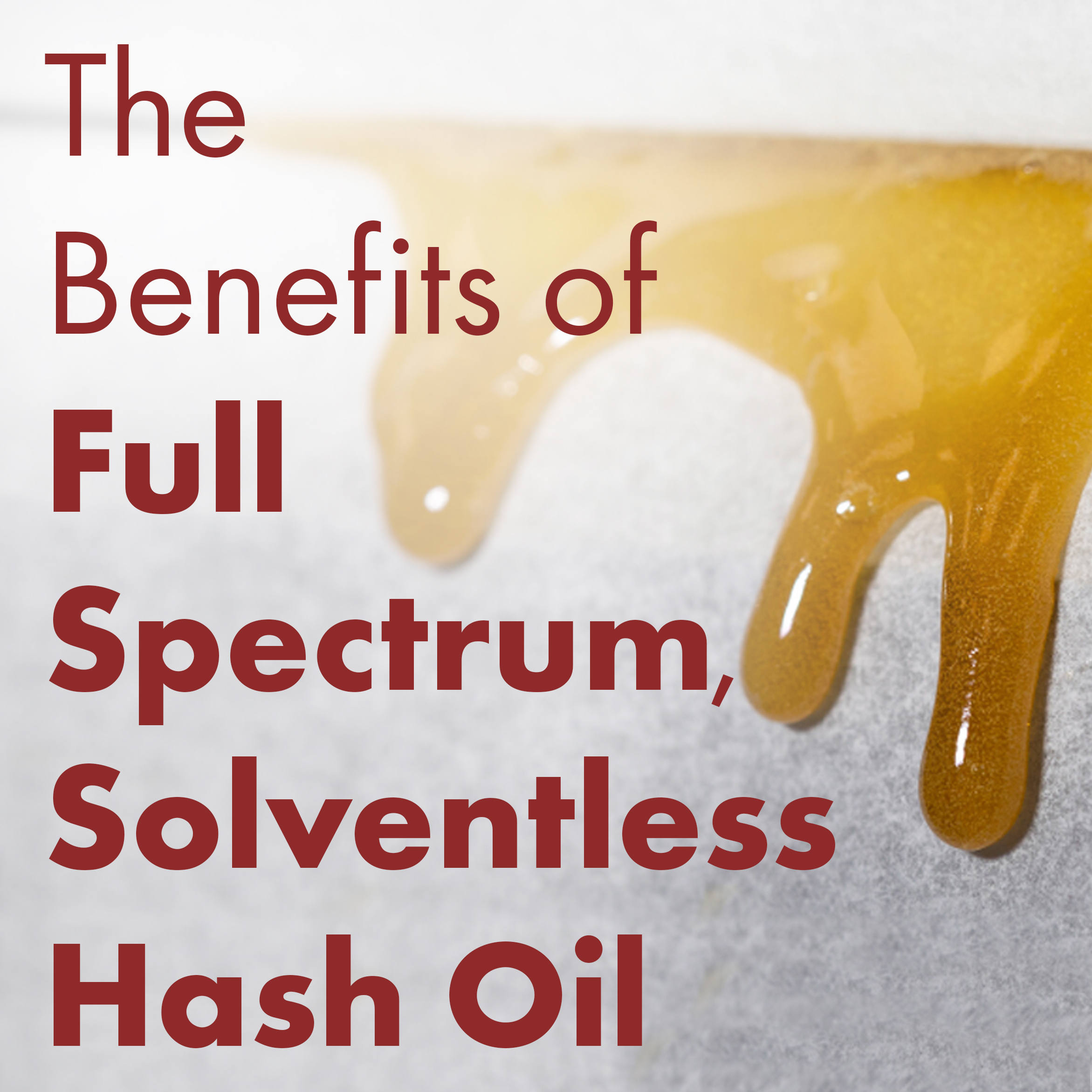 Firelands Scientific  The Benefits of Solventless, Full Spectrum Products